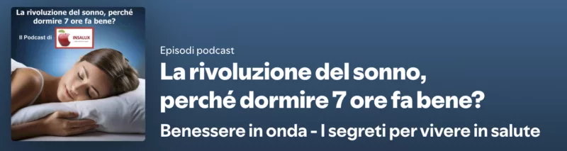 Monosnap La rivoluzione del sonno perche dormire 7 ore fa bene Benessere in onda I segreti per vivere in salute Podcast on Spoti… 2024 12 10 09 19 40